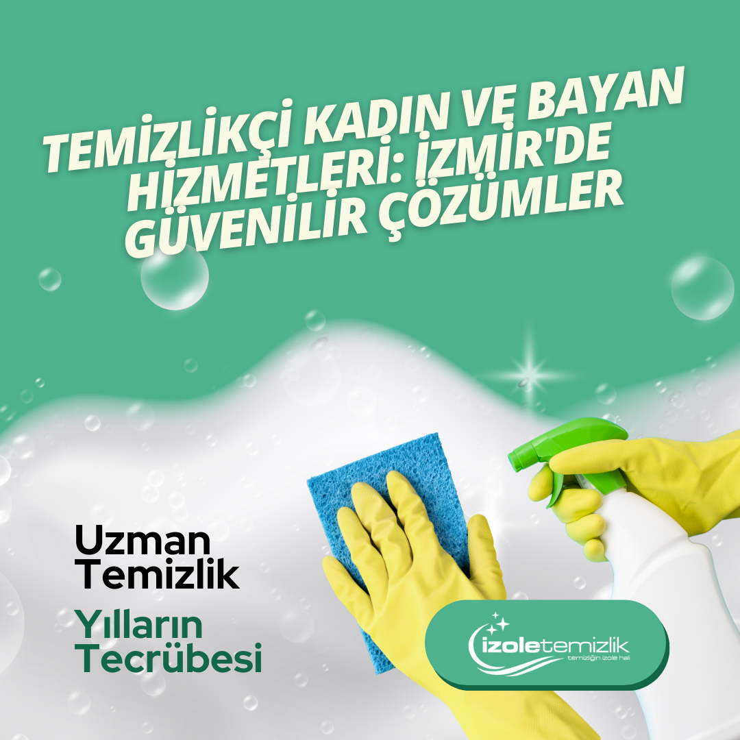 Temizlikçi Kadın ve Bayan Hizmetleri